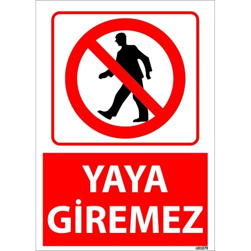 Yaya Giremez Uyarı Levhası 25x35 cm