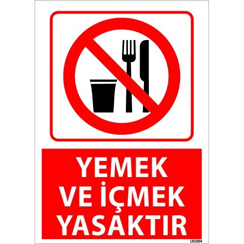 Yemek Ve İçmek Yasaktır Uyarı Levhası 25x35 cm