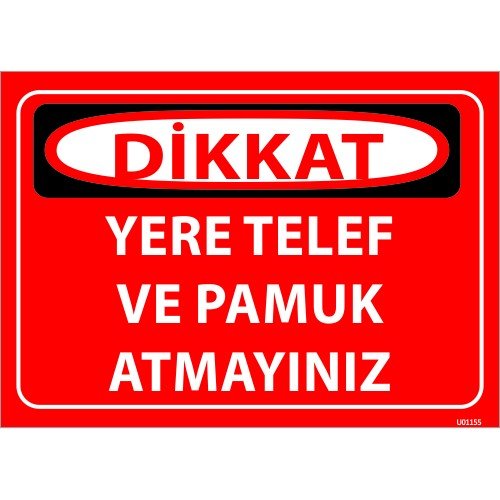 Yere Telef Ve Pamuk Atmayınız Levhası 25x35 cm