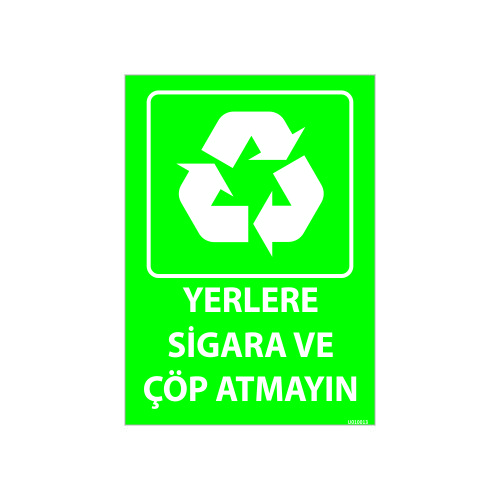 Yerlere Sigara Ve Çöp Atmayın Uyarı Levhası 25x35 cm