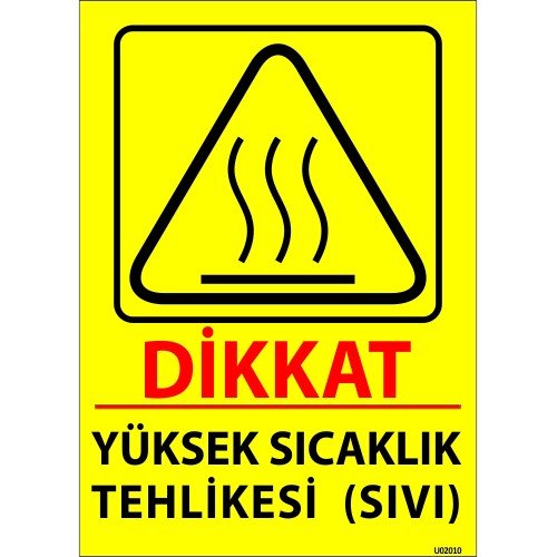 Yüksek Sıcaklık Tehlikesi (Sıvı) Levhası 25x35 cm