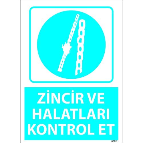 Zincir Ve Halatları Kontrol Et Levhası 25x35 cm